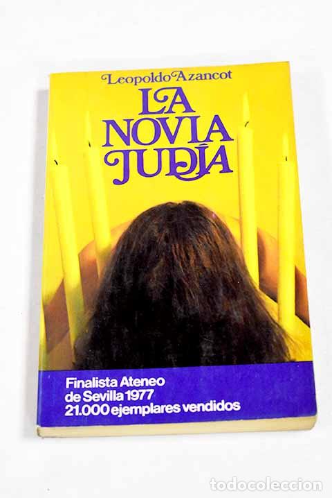 books: La novia jud&iacute;a: Azancot, Leopoldo.- Azancot, Leopoldo