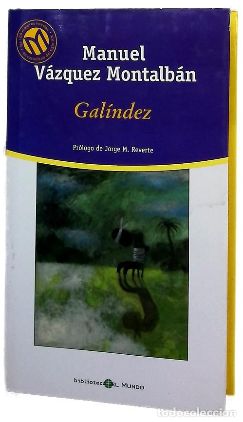 books: Gal&iacute;ndez - V&aacute;zquez Montalb&aacute;n, Manuel