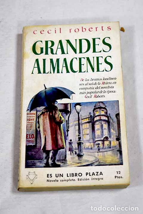 Libros: Grandes almacenes: Roberts, Cecil.- Roberts, Cecil