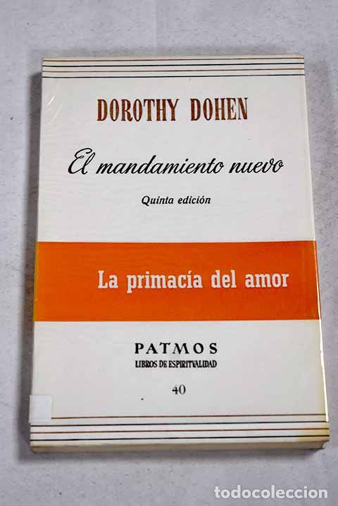 Libros: El mandamiento nuevo.- Dohen, Dorothy