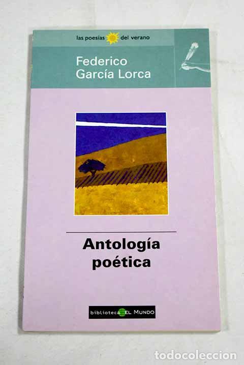 Libros: Antolog&iacute;a po&eacute;tica: Garc&iacute;a Lorca, Federico.- Garc&iacute;a Lorca, Federico