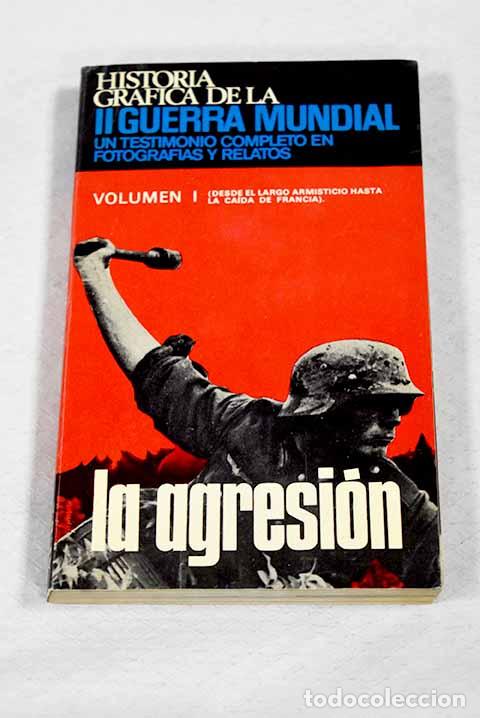 Libros: Historia gr&aacute;fica de la II Guerra Mundial, tomo I.- Rothberg, Abraham