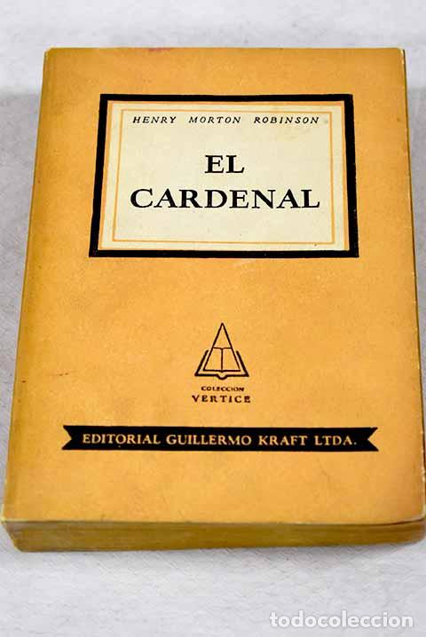 Libros: El Cardenal: Robinson, Henry Morton.- Robinson, Henry Morton