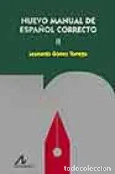 Libros: Nuevo manual de espa&ntilde;ol correcto II- 9788476355237