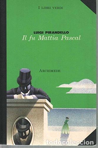 Libros: Il fu Mattia Pascal- 9788879520232