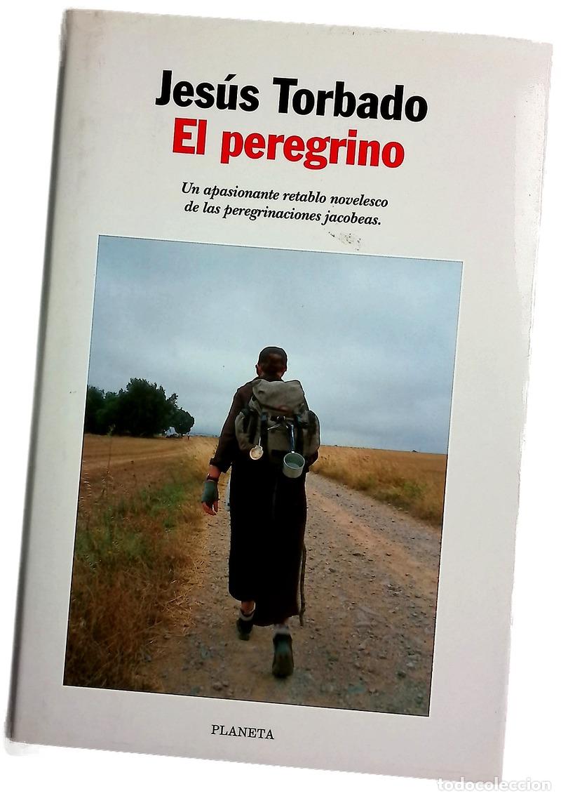 Libros: El peregrino - Torbado, Jes&uacute;s