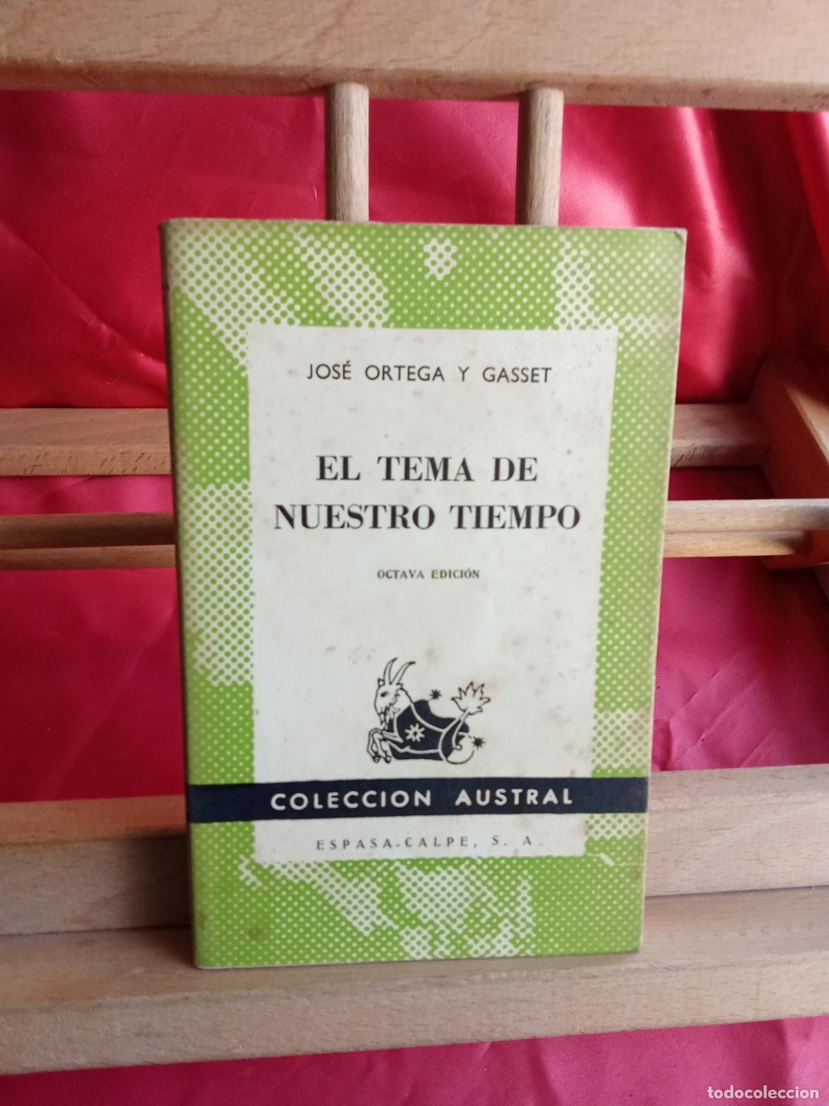 Libros: El tema de nuestro tiempo. Jos&eacute; Ortega y Gasset 1955 L.31642-1533