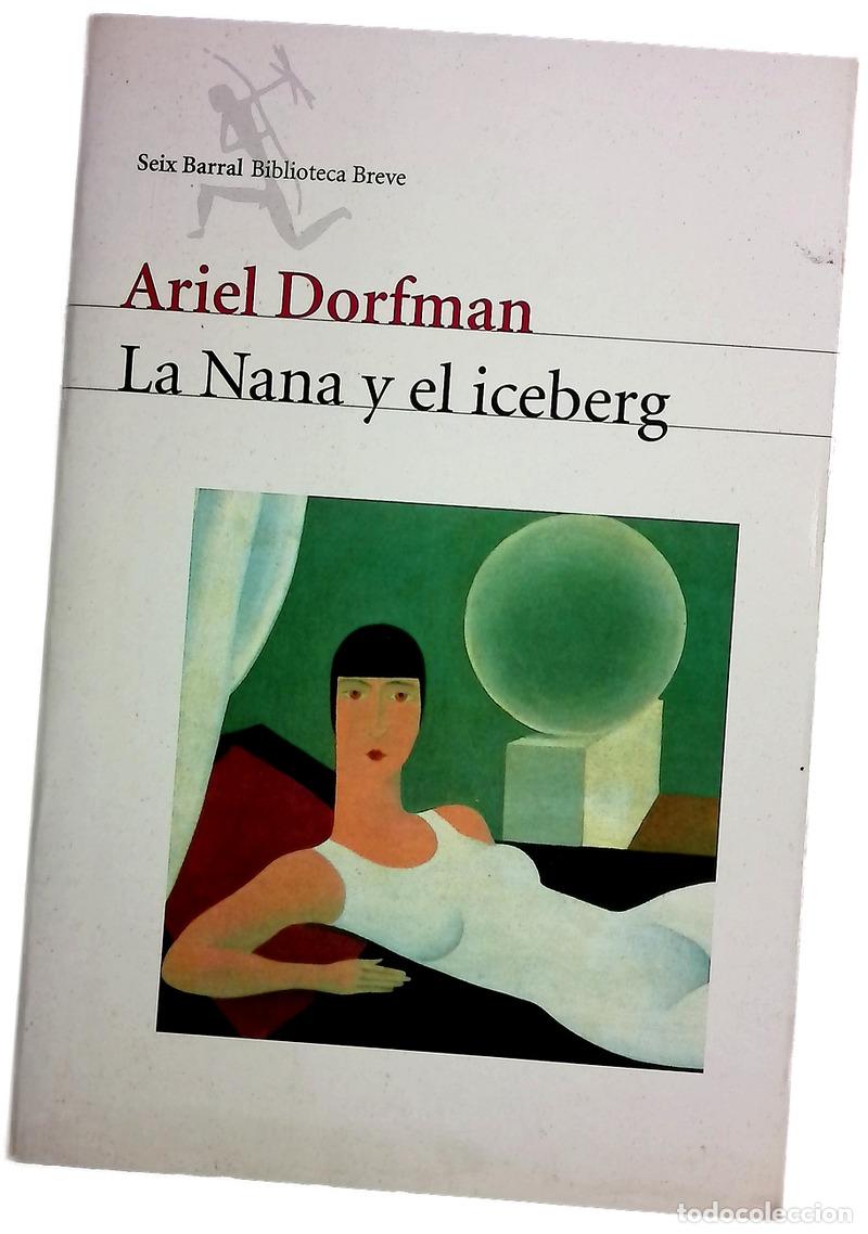 Libros: La nana y el iceberg - Dorfman, Ariel