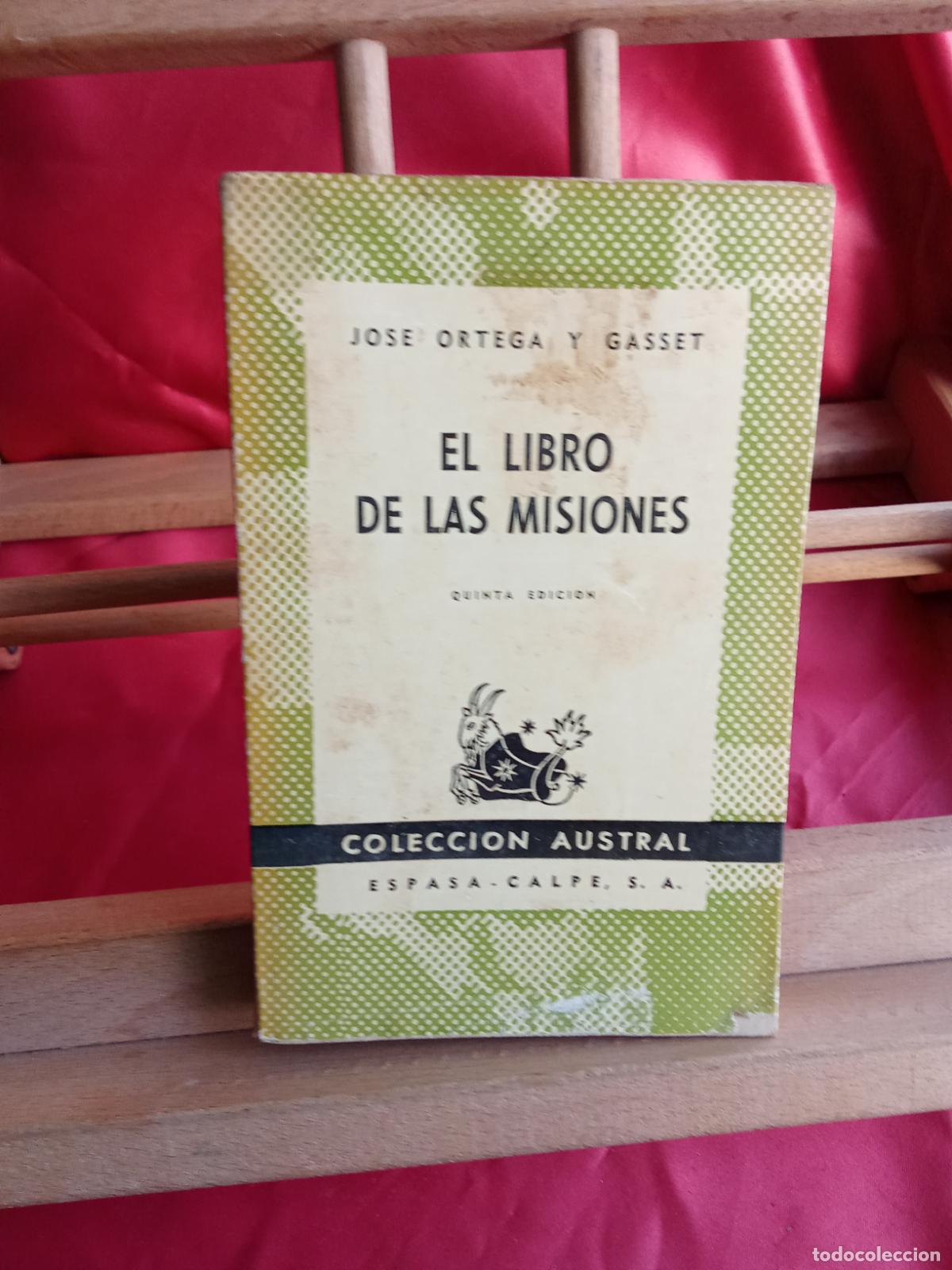 Libros: El libro de las misiones. Jos&eacute; Ortega y Gasset 1955 L.31642-1534