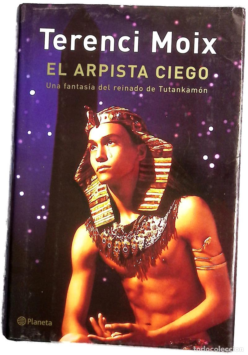 Livres: El arpista ciego una fantas&iacute;a del reinado de Tutankam&oacute;n