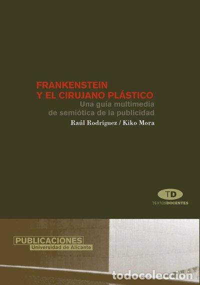 B&uuml;cher: Frankenstein y el cirujano pl&aacute;stico- 9788479086367