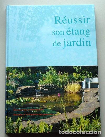 Libros: R&eacute;ussir son &eacute;tang de jardin- 9782960028607