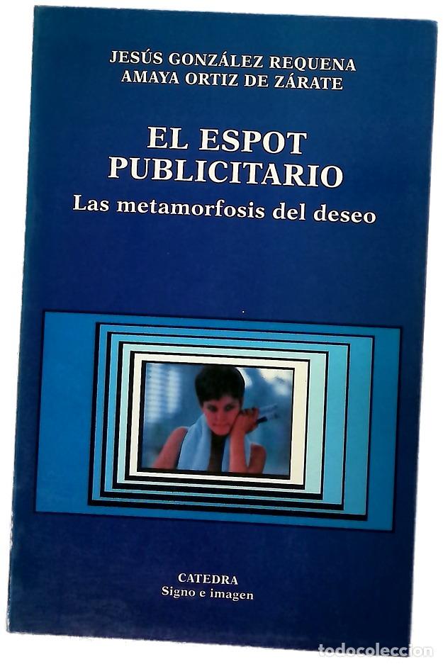 Libros: El espot publicitario las metamorfosis del deseo