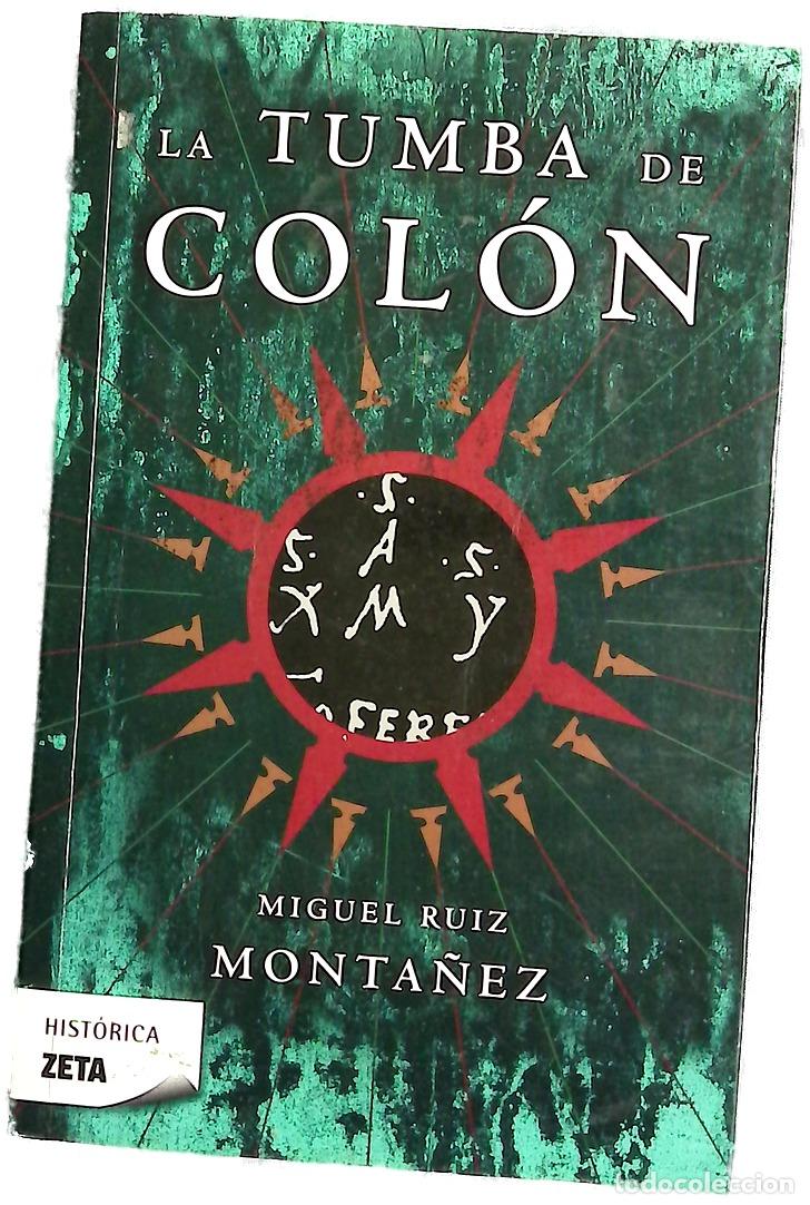 Libros: La tumba de Col&oacute;n - Ruiz Monta&ntilde;ez, Miguel