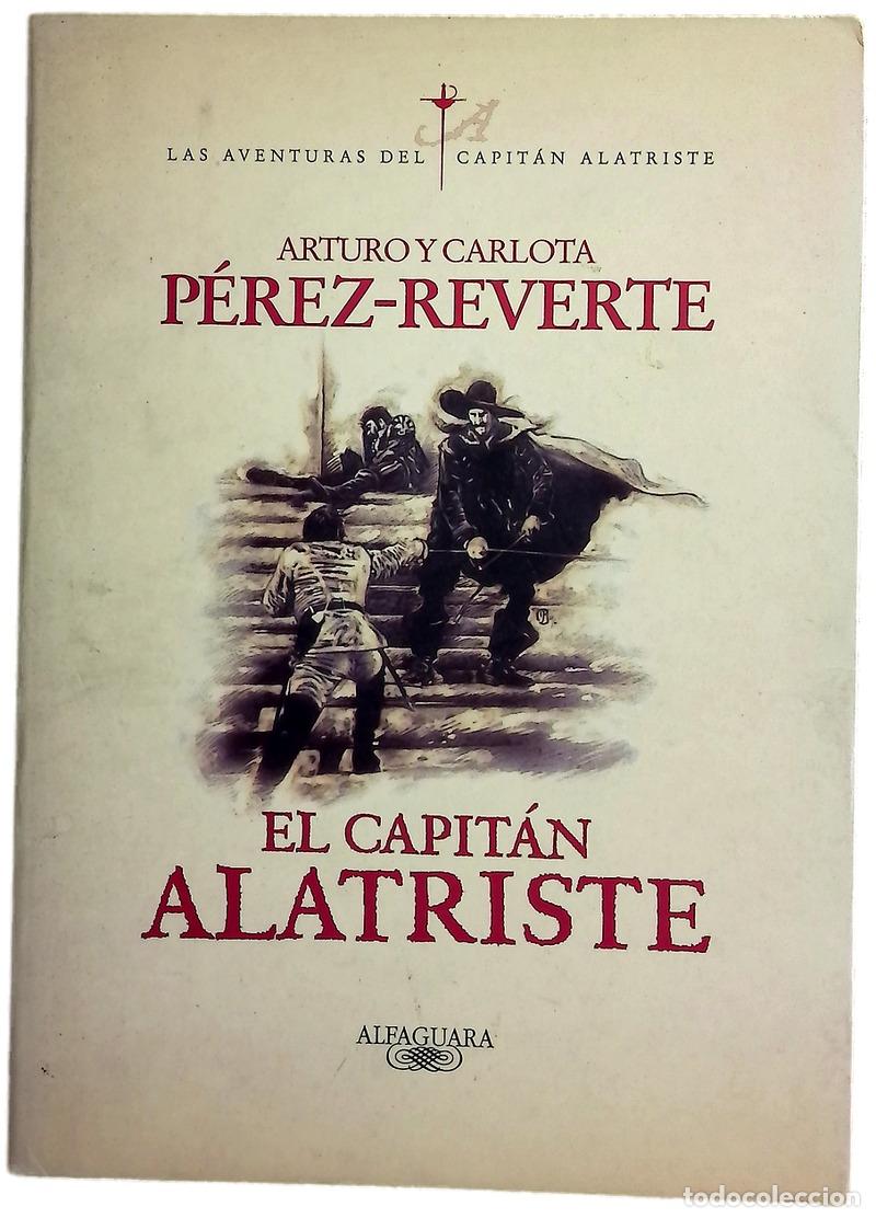 Libros: El capit&aacute;n Alatriste - P&eacute;rez-Reverte, Arturo; P&eacute;rez-Reverte, Carlota