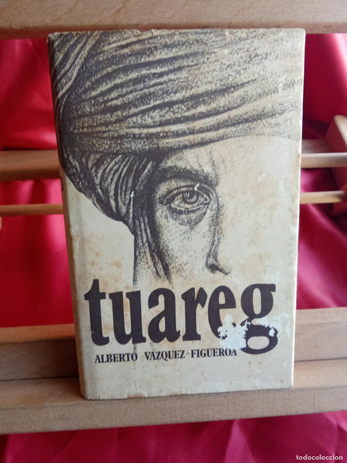 Libros: Tuareg. Alberto V&aacute;zquez Figueroa L.31642-1539