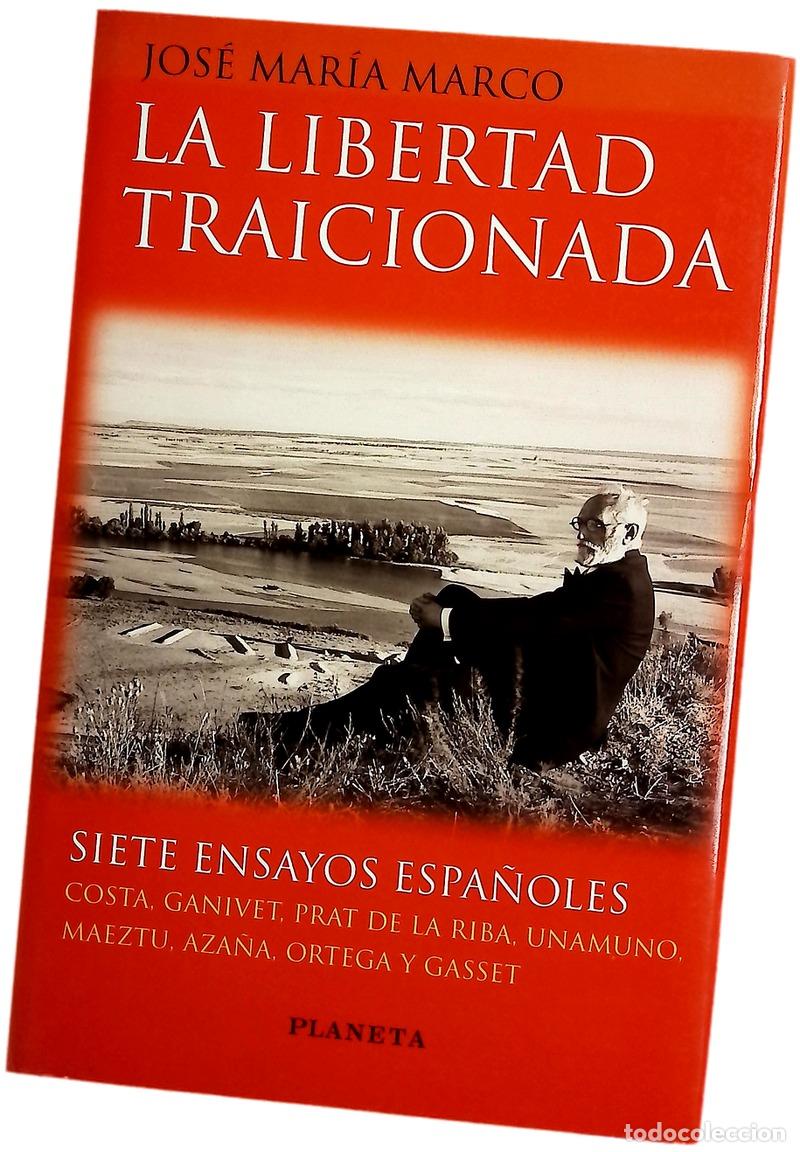 Livres: La libertad traicionada siete ensayos espa&ntilde;oles