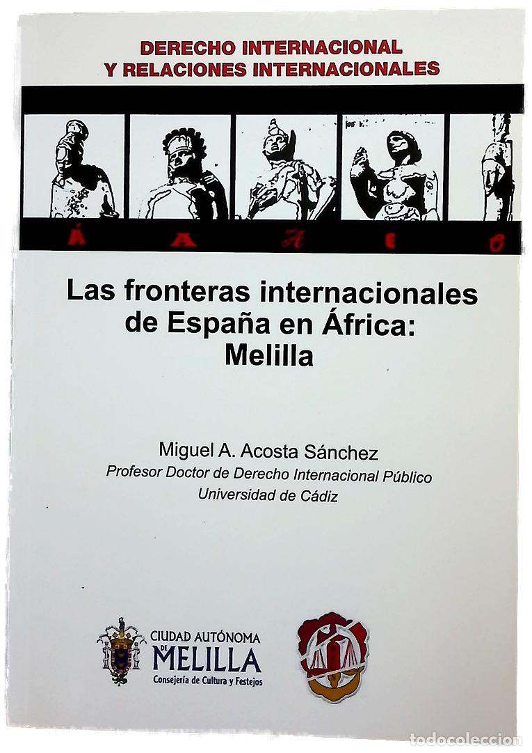 Libros: Las fronteras internacionales de Espa&ntilde;a en &Aacute;frica : Melilla