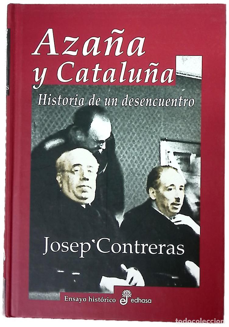 Libros: Aza&ntilde;a y Catalu&ntilde;a historia de un desencuentro