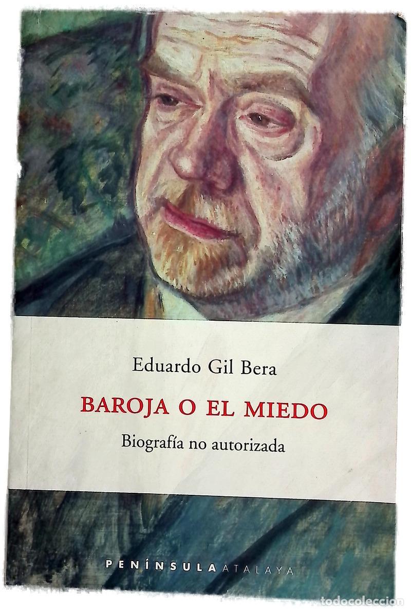 Libros: Baroja o el miedo biograf&iacute;a no autorizada