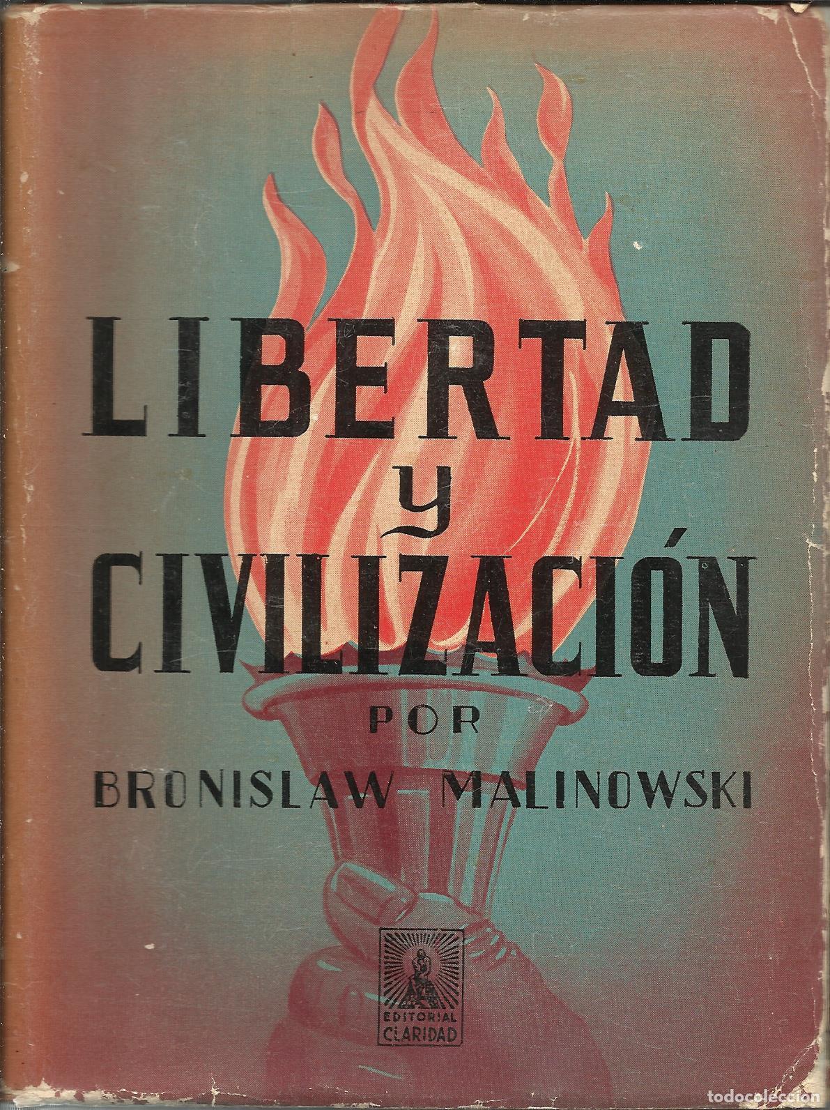 Libri di seconda mano: LIBERTAD Y CIVILIZACI&Oacute;N - MALINOWSKI , BRONISLAW