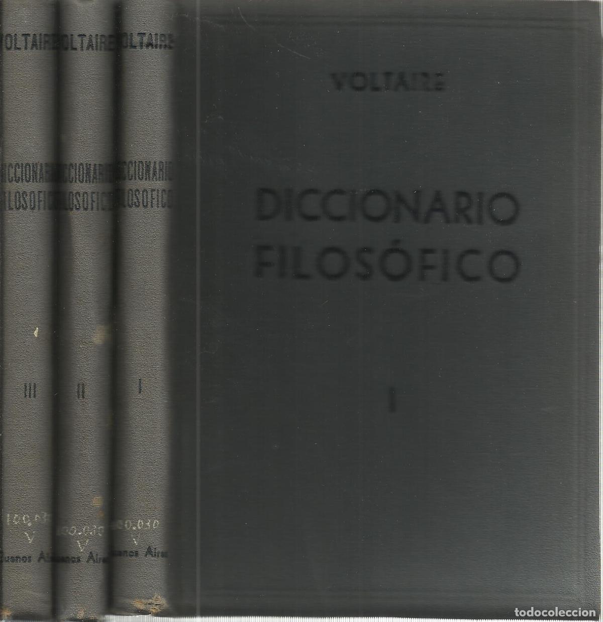 Libros: DICCIONARIO FILOS&Oacute;FICO (VOL. I, II Y III) - VOLTAIRE, FRANCISCO MARIA AROUET DE