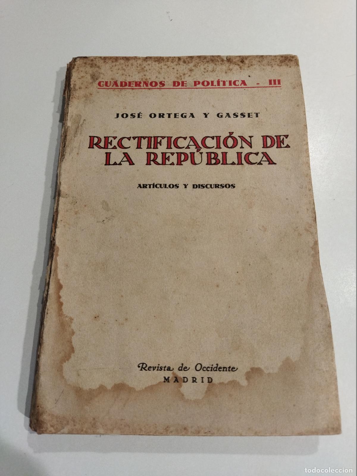 B&uuml;cher: RECTIFICACION DE LA REPUBLICA - ORTEGA Y GASSET, JOS&Eacute;