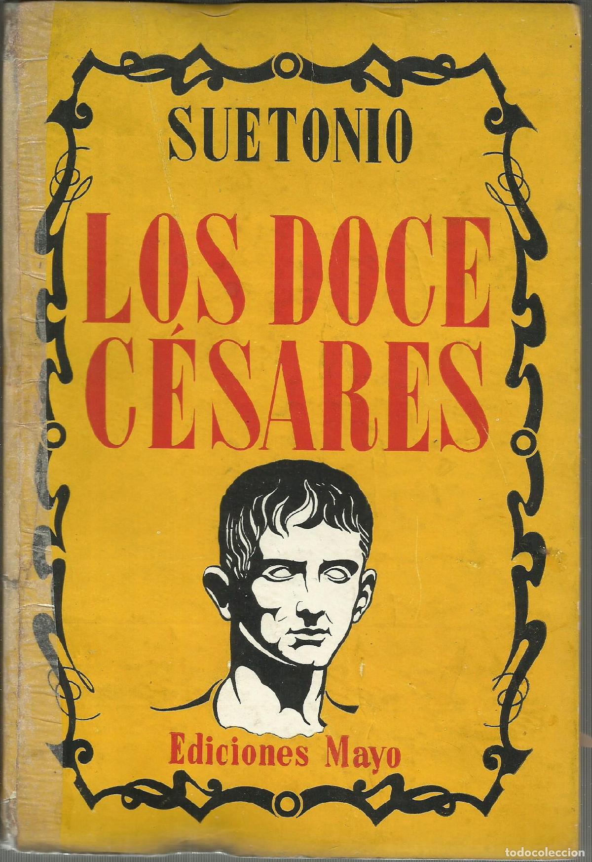 books: LOS DOCE C&Eacute;SARES - SUETONIO , CAYO
