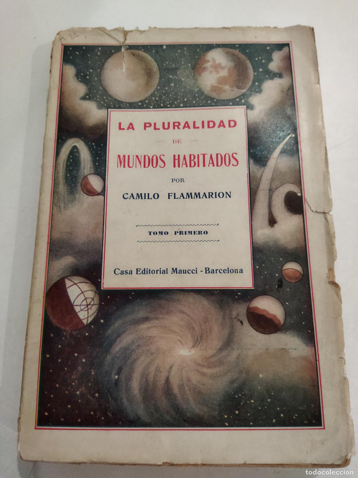 Libri di seconda mano: LA PLURALIDAD DE MUNDOS HABITADOS. TOMO PRIMERO. - FLAMMARI&Oacute;N , CAMILO