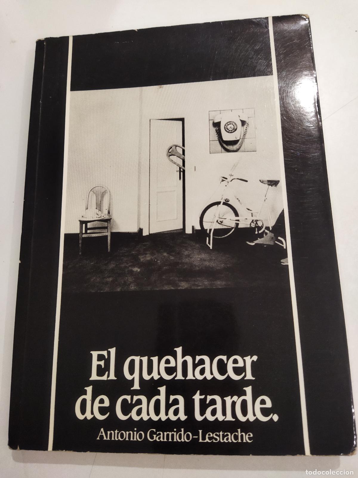 Libros: EL QUEHACER DE CADA TARDE - GARRIDO-LESTACHE, ANTONIO