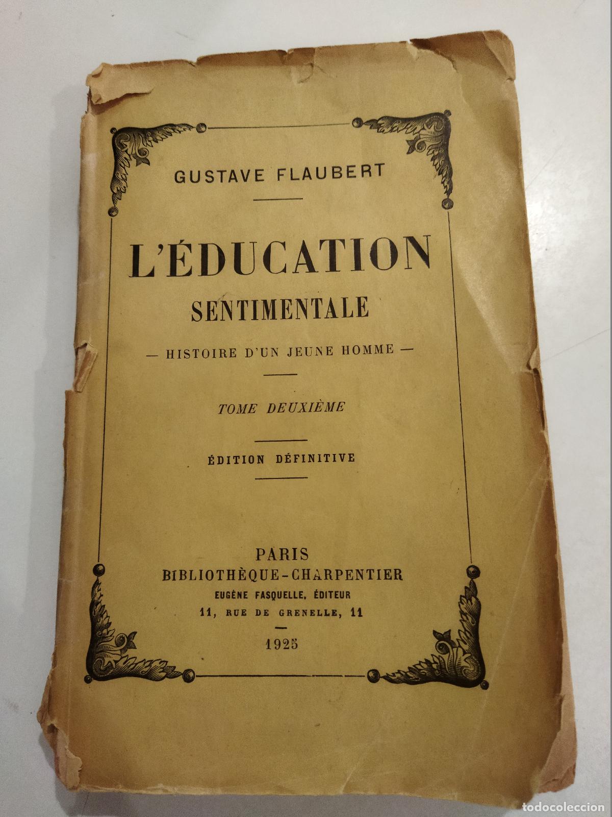 B&uuml;cher: L'EDUCATION SENTIMENTALE. HISTOIRE D'UN JEUNE HOMME. - FLAUBERT, GUSTAVE