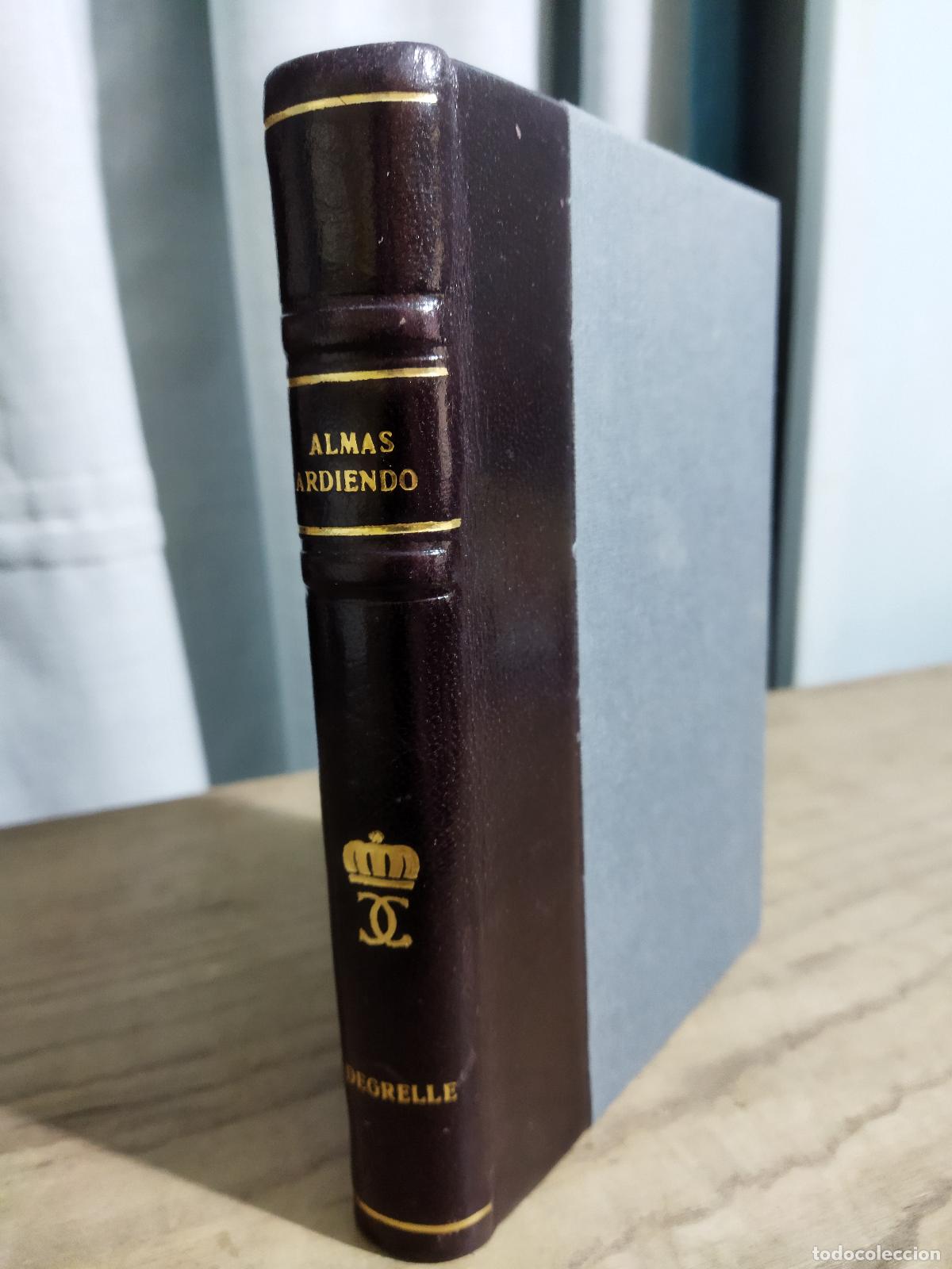 Libri di seconda mano: ALMAS ARDIENDO. - DEGRELLE , LEON