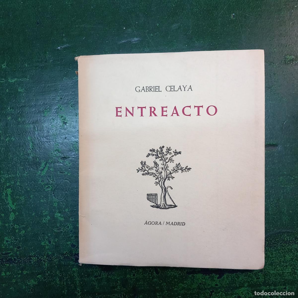 Livres: ENTREACTO - CELAYA, GABRIEL