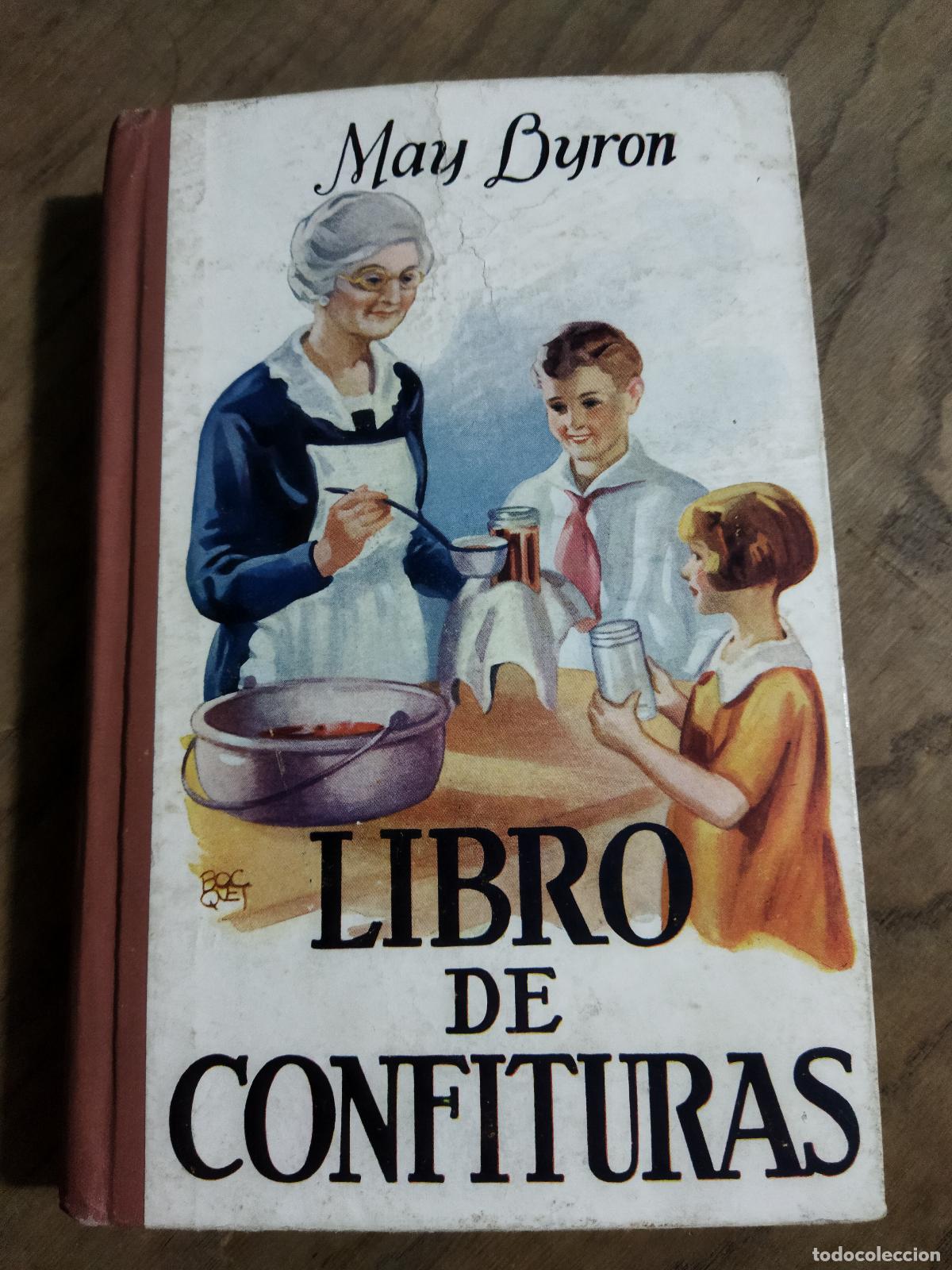 B&uuml;cher: EL LIBRO DE LAS CONFITURAS - BYRON, MAY