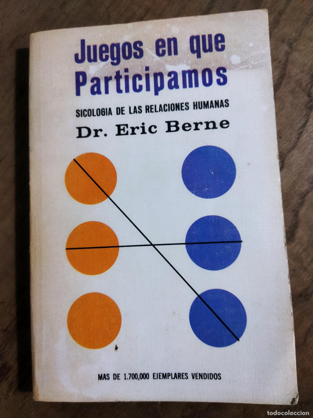 Libri di seconda mano: JUEGOS EN QUE PARTICIPAMOS - BERNE, ERIC