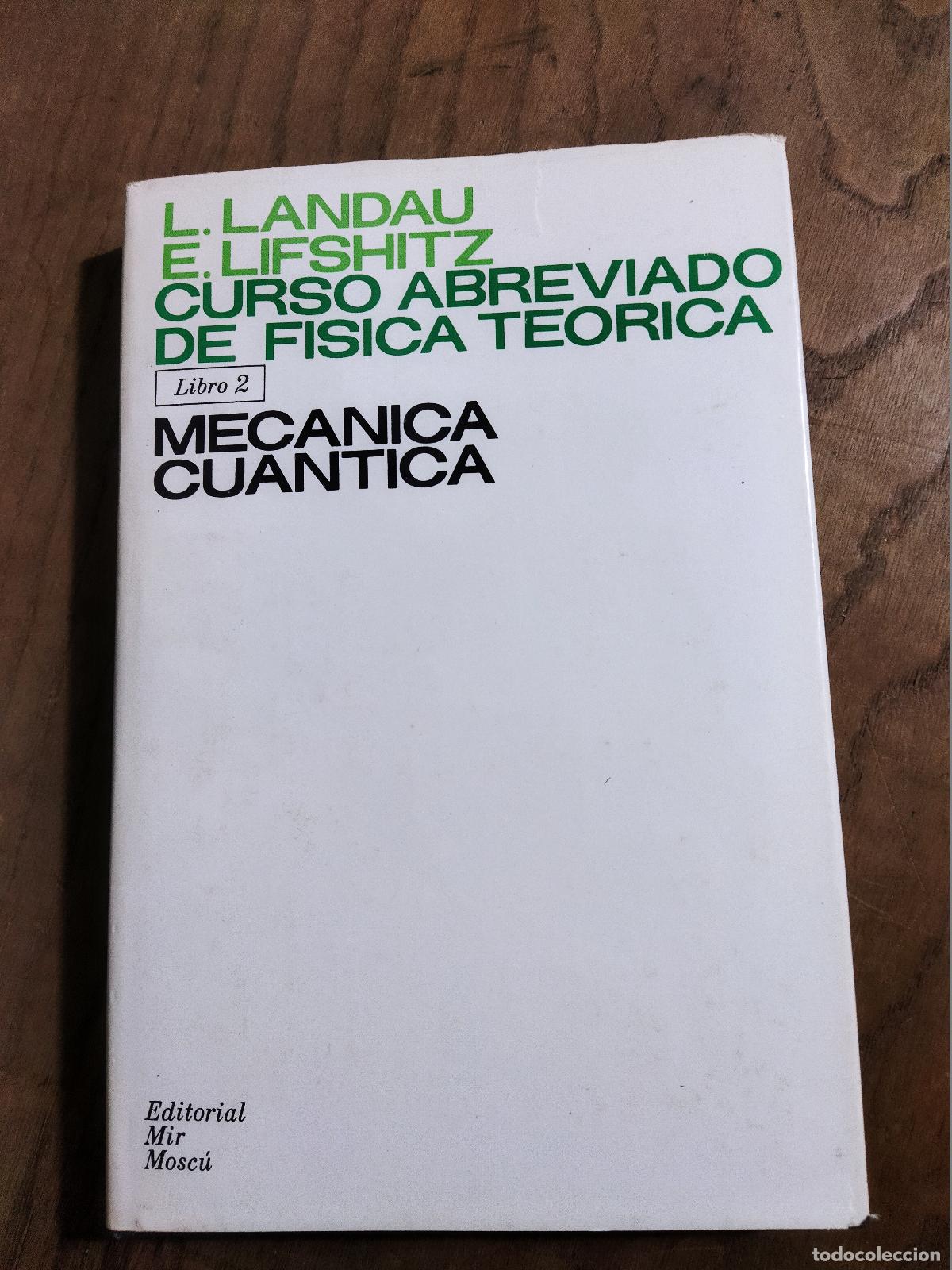 Libri di seconda mano: CURSO ABREVIADO DE FISICA TEORICA. LIBRO 2 - LANDAU, L.