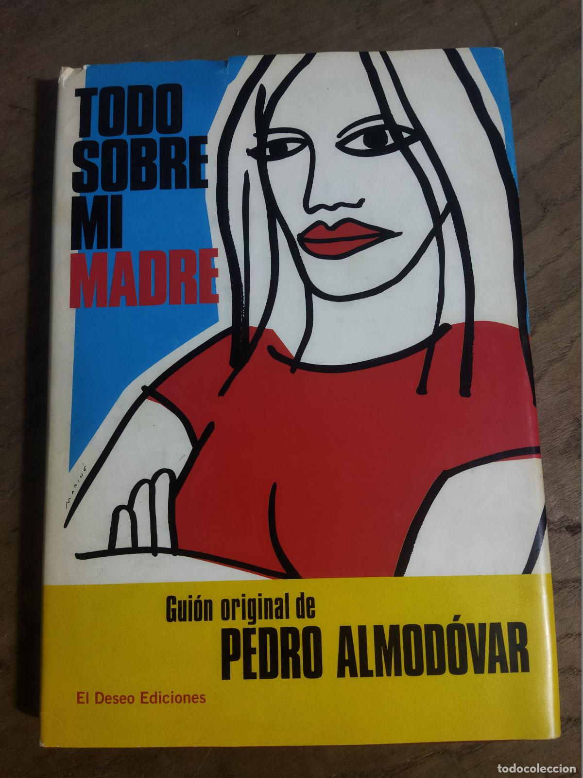 Libri di seconda mano: TODO SOBRE MI MADRE - ALMODOVAR, PEDRO