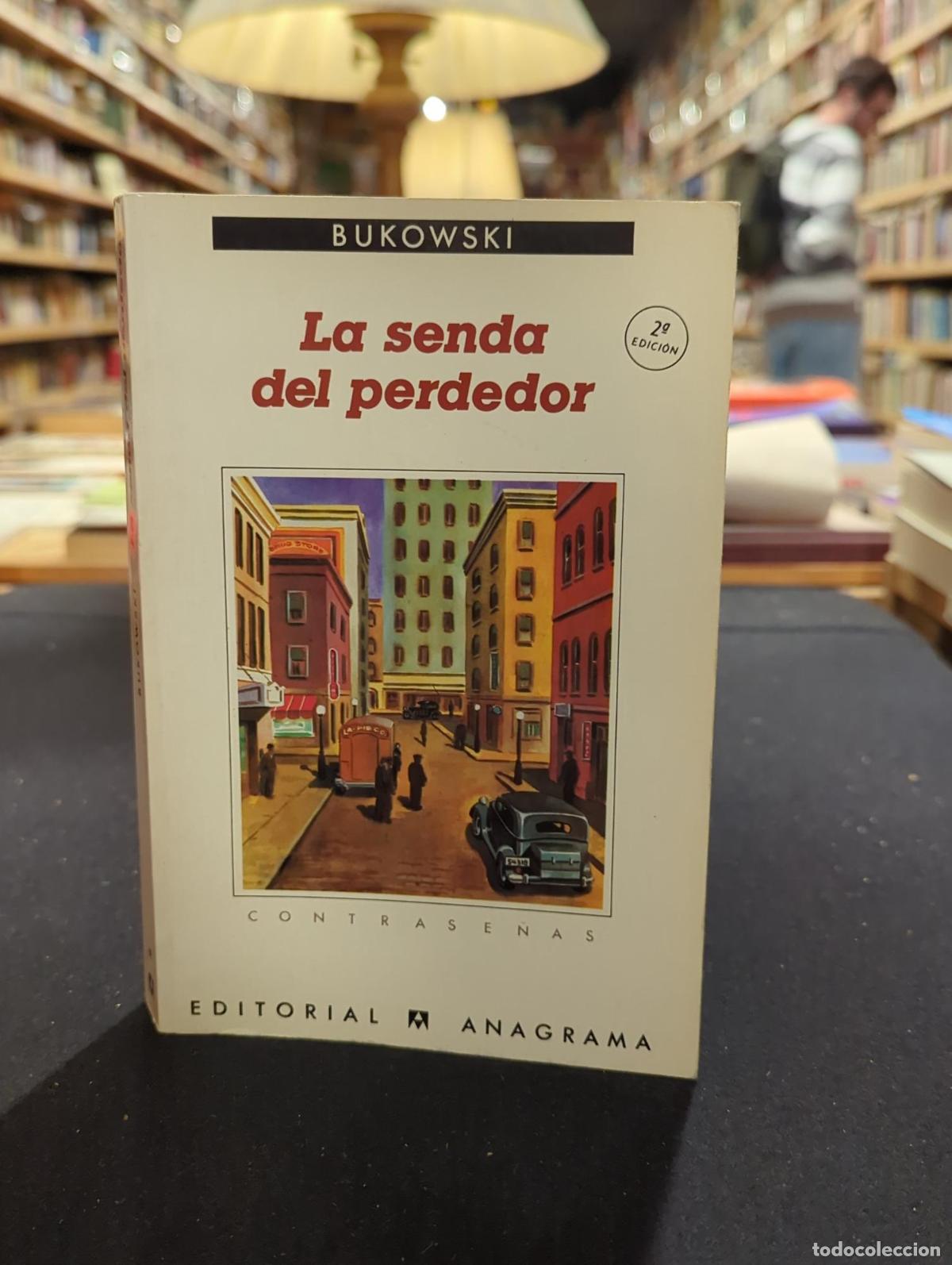 La senda del perdedor - Charles Bukowski