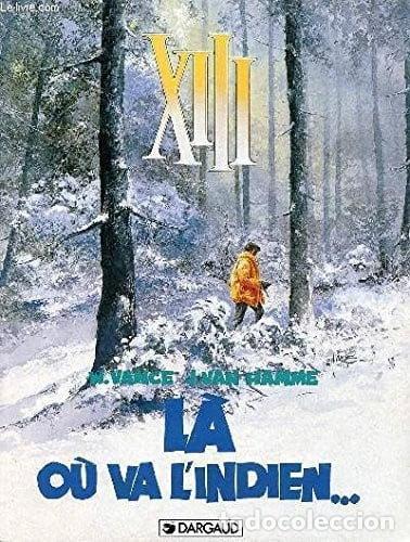 books: XIII n&deg; 2: L&agrave; o&ugrave; va l'Indien...- 9782871292470
