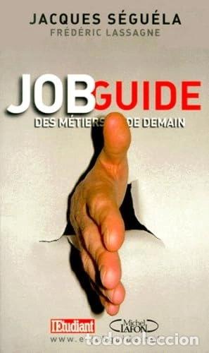 Libros: Jobguide des m&eacute;tiers de demain- 9782840986508