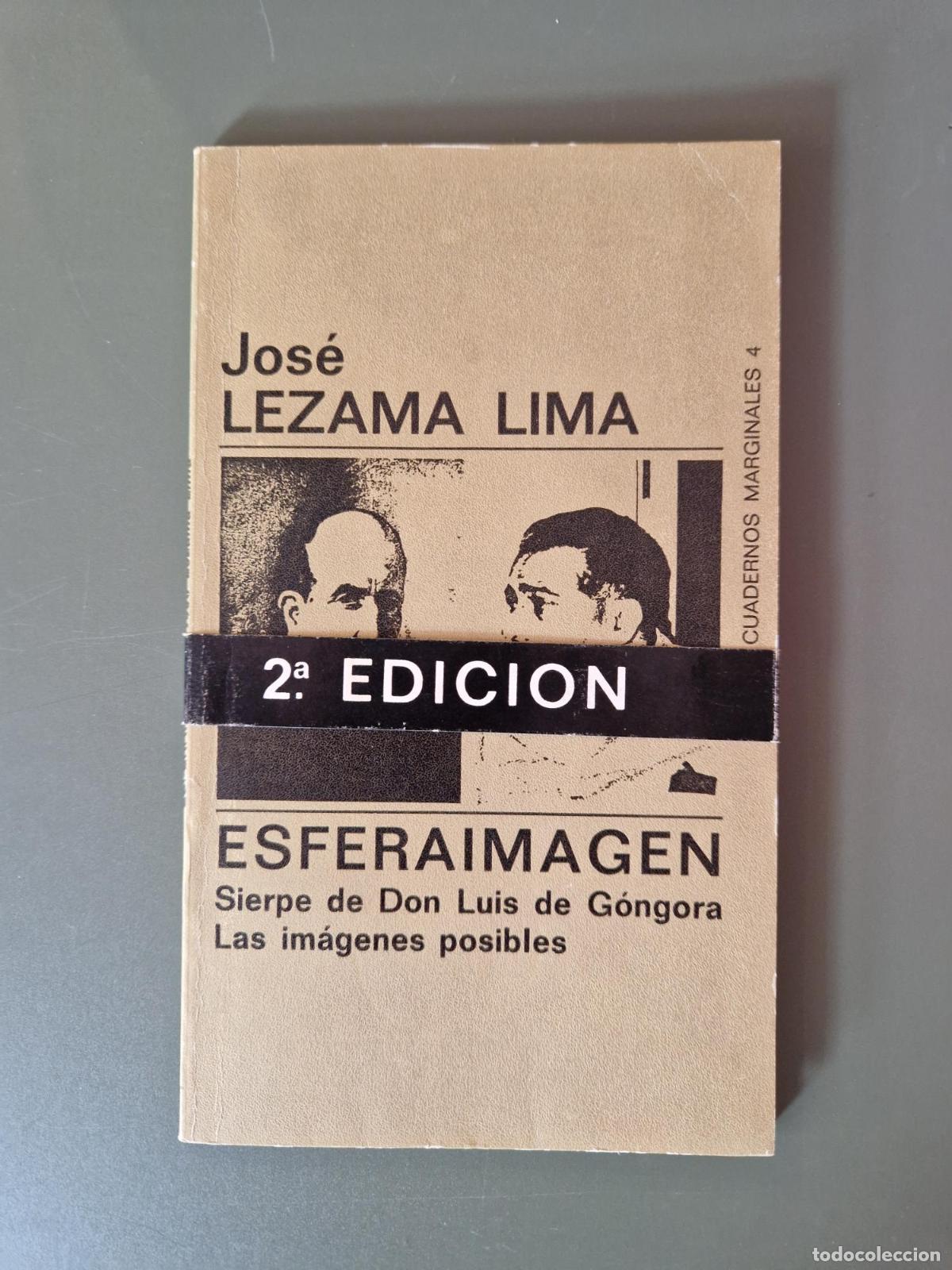 Libros: Esferaimagen. Sierpe de Don Luis de G&oacute;ngora. Las im&aacute;genes posibles - Jos&eacute; Lezama Lima