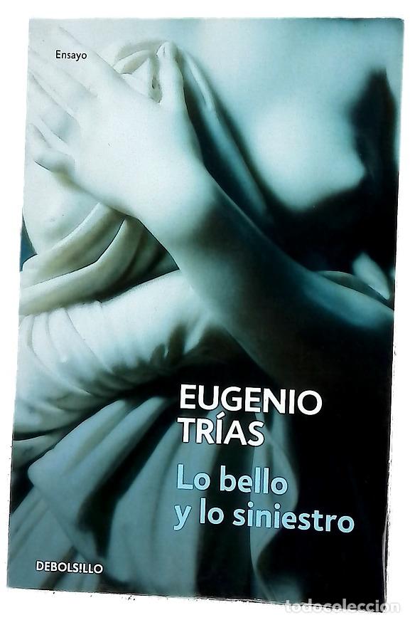 Libros: Lo bello y lo siniestro - Tr&iacute;as, Eugenio