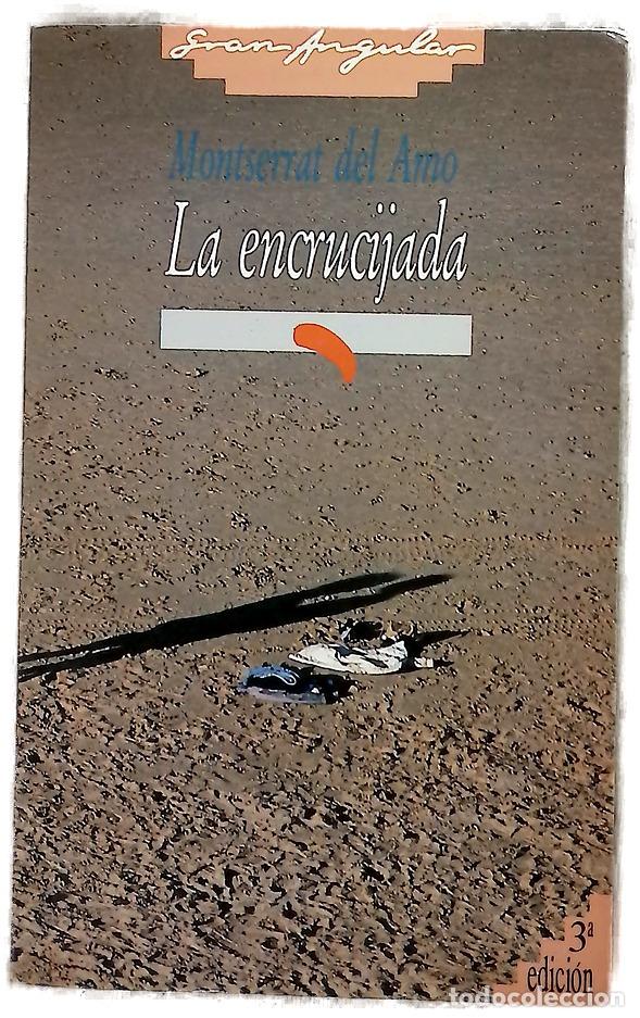 Libros: La encrucijada - Amo, Montserrat del