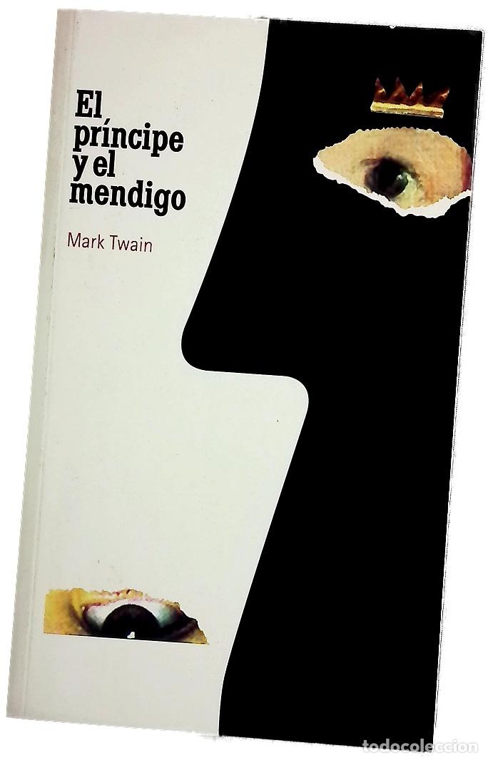 Libri di seconda mano: El pr&iacute;ncipe y el mendigo - Twain, Mark; L&aacute;zaro Ros, Amando