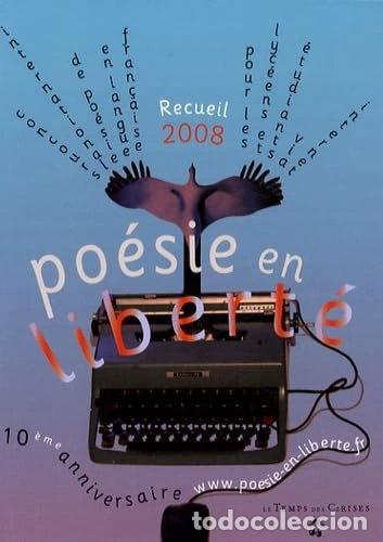 B&uuml;cher: Po&eacute;sie en libert&eacute; 2008- 9782841097548