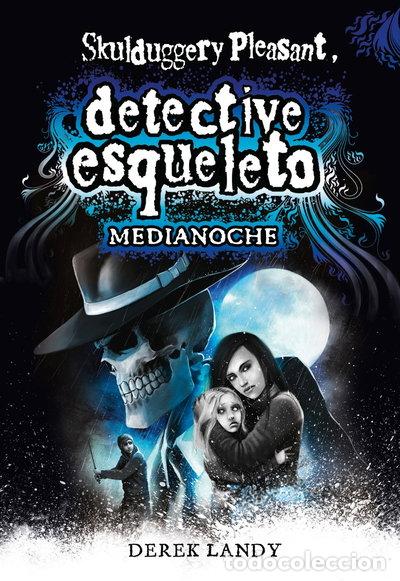 Libros: Detective Esqueleto: Medianoche- 9788491825470