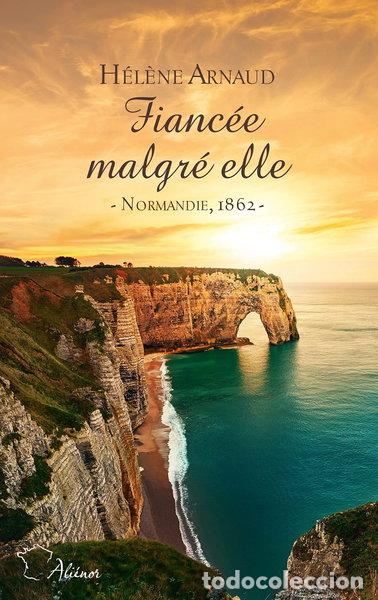 Libros: Fianc&eacute;e malgr&eacute; elle- 9782280455053