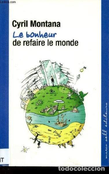 Libros: Le bonheur de refaire le monde- 9782350040318