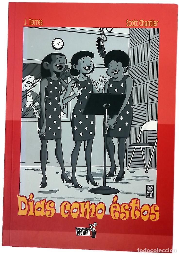 Libros: D&iacute;as como &eacute;stos - Torres, J; Chantler, Scott