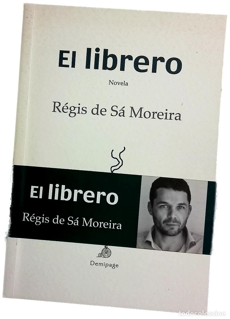 Libros: El librero - Moreira, R&eacute;gis de S&aacute;; Rhei, Sof&iacute;a